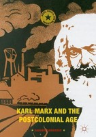 Karl Marx And The Postcolonial Age Ranabir Samaddar