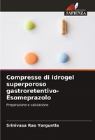 Srinivasa Rao Yarguntla | Compresse Di Idrogel Superporoso...