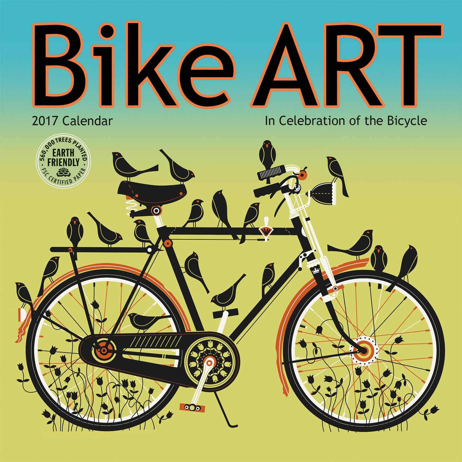 Bike Art 2017 Calendar: In Celebration of the Bicycle