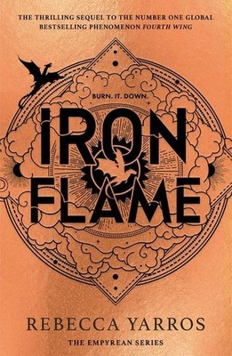Iron Flame: DISCOVER THE GLOBAL PHENOMENON THAT EVERYONE CAN'T STOP TALKING