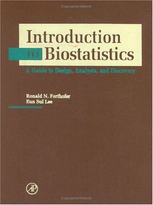 Introduction to Biostatistics: A Guide to Design, Analysis and Discovery.