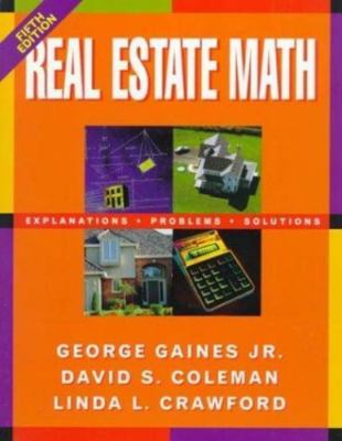 Real Estate Math: Explanations, Problems, Solutions