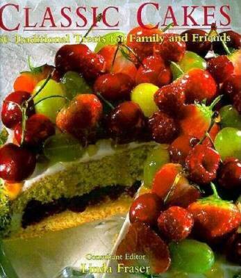 Classic Cake: 50 Traditional Treats for Family and Friends - Hardcover - GOOD