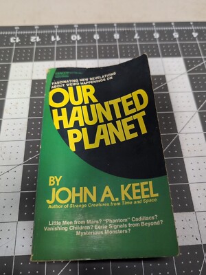 Our Haunted Planet by John Keel (1971, Trade Paperback)