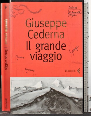 IL GRANDE VIAGGIO. GIUSEPPE EDERNA. FELTRINELLI.