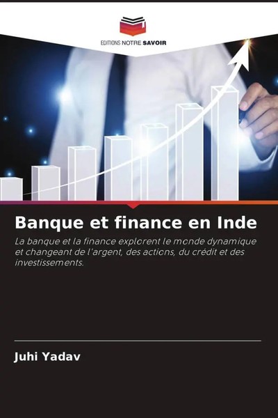 Banque Et Finance En Inde Juhi Yadav Taschenbuch FranzöSisch 2023-image