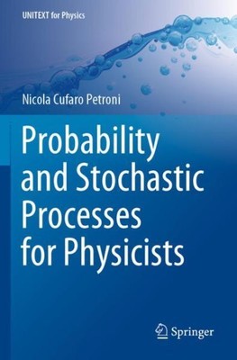 Wahrscheinlichkeit und stochastische Prozesse für Physiker, Taschenbuch von Petroni, Ni...