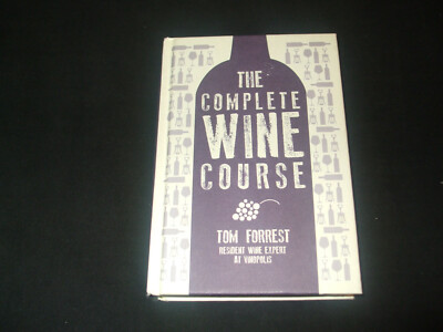 Tom Forrest - The complete Wine course - GEBUNDEN second Edition 2013 - Englisch