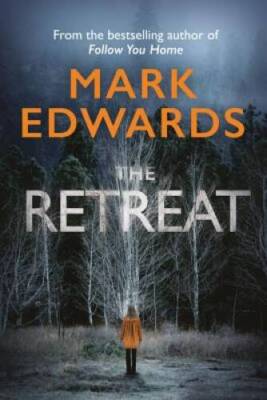 The Retreat - Paperback By Edwards, Mark - VERY GOOD