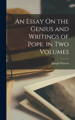 Warton - An Essay On the Genius and Writings of Pope. in Two Volumes - - X555z