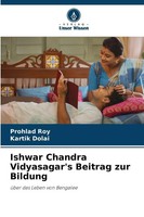Prohlad Roy (U. A.) | Ishwar Chandra Vidyasagar's Beitrag Zur Bildung | Buch