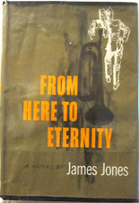 From Here to Eternity, James Jones, 1951, James Jones. 1st edition/printing