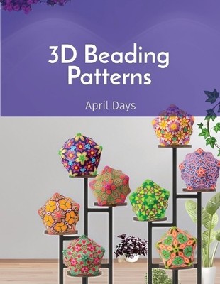 April Days 3D Beading Patterns (Taschenbuch)