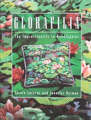 Glorafilia: The Impressionists in Needlepoint - Hardcover - GOOD