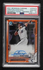 2021 Bowman Chrome Orange Refractor 17/25 Cristian Santana PSA 10 Auto 06gz