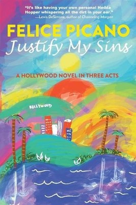 Felice Picano Justify My Sins (Taschenbuch) (US IMPORT)
