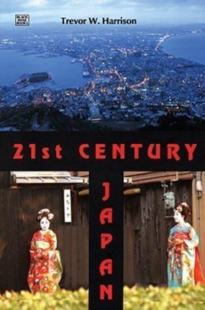 21st Century Japan by Trevor Harrison PAPERBACK 9781551643069