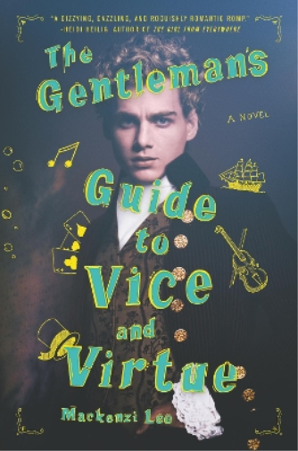 Mackenzi Lee The Gentleman's Guide to Vice and Virtue (Copertina rigida)