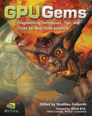 GPU Gems: Programming Techniques, Tips and Tricks for Real-Time Graphics by