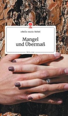 Mangel und berma. Life is a Story - story.one by Rebella-Maria-Biebel (German) H