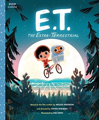 E.T. the Extra-Terrestrial: The Classic Illustrated Stor by Kim Smith 1683690265