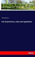 List Of Premiums, Rules And Regulations Anonymous