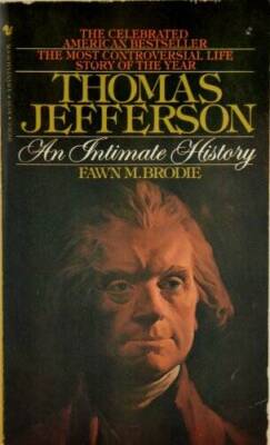 Thomas Jefferson - Mass Market Paperback By Brodie, Fawn McKay - GOOD