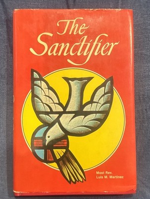 THE SANCTIFIER By Luis M Martinez - Hardcover