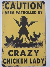 Caution Crazy Chicken Lady Metal Sign Funny Home Farm Country Decor 8 x 12 New