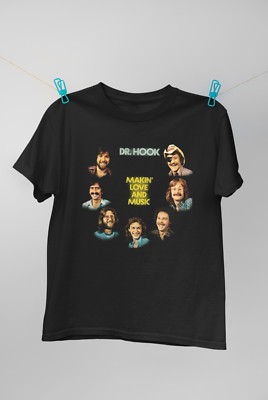 Dr. Hook Making Love & Music Cotton Black S-234XL Men Women Tee Shirt