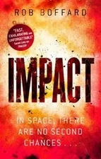 Impact (Outer Earth) - Mass Market Paperback By Boffard, Rob - VERY GOOD