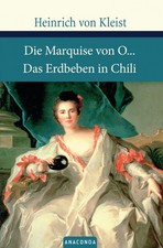 Die Marquise von O./Das Erdbeben von Chile [German] by Kleist, Heinrich von