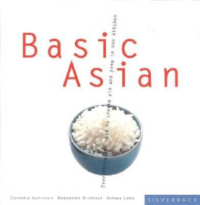 Basic Asian: Everything You Need for Yin and Yang in the Kitchen - GOOD