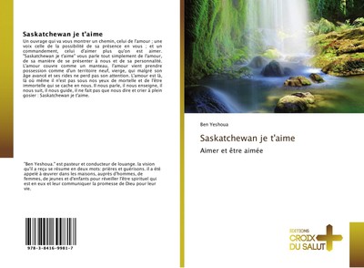 Saskatchewan je t'aime Ben Yeshoua