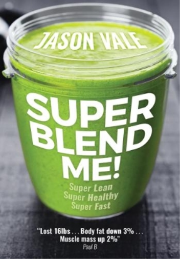 Jason Vale Super Blend Me! (Tascabile)
