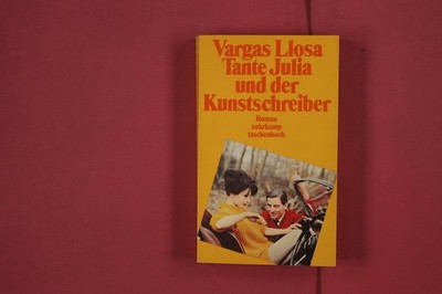 316584 Mario Vargas Llosa TANTE JULIA UND DER KUNSTSCHREIBER Suhrkamp