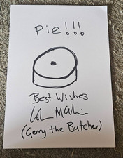SIGNED COLIN MCCREDIE PIE DOODLE CHARITY AUCTION STILL GAME GERRY THE BUTCHER