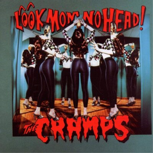 The Cramps Look Mom No Head! (CD) Album