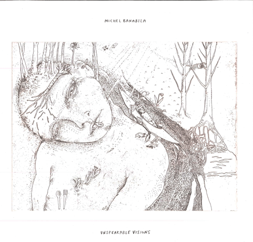 LP MICHEL BANABILA Unspeakable Visions KH052 Knekelhuis NETHERLA