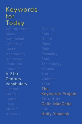 Keywords for Today A 21st Century Vocabulary The Keywords Project Taschenbuch