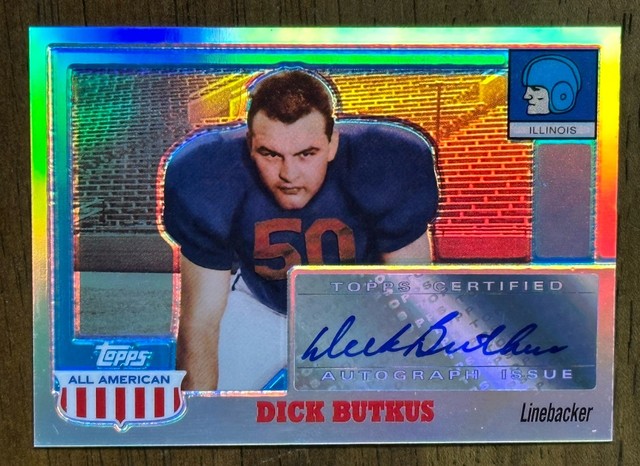 2005 Topps All-American DICK BUTKUS Chrome Refractor Auto /55 #A-DB - Illinois