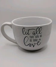 ☕ Trisa Jumbo Soup Bowl Coffee Mug" Let All That You Do Be Done In Love" F/SH