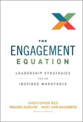 The Engagement Equation: Leadership Strategies for an Inspir - VERY GOOD