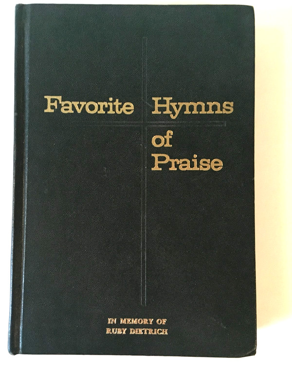 FAVORITE HYMNS OF PRAISE, MEMORIAL ISSUE, C. 1970, TABERNACLE PUBLISHING 512 PG