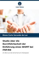 Studie üBer Die DurchfüHrbarkeit Der EinfüHrung Eines Sesmt Bei Itep/Rn Luz Buch