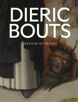 Dieric Bouts | Creator Of Images | Peter Carpreau (U. A.) | Englisch | 2024