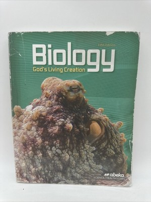 ABeka Biology Student Text (5th Edition) 10th Grade Science