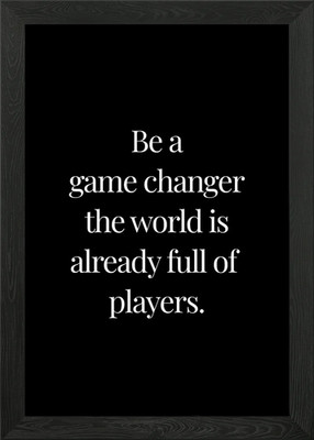 Game Changer Gerahmtes Wandbild Poster Leinwanddruck Bild