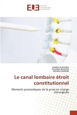 Le canal lombaire troit constitutionnel by Sameh Achoura (French) Paperback Book