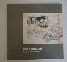 Karl Hubbuch Stadtbilder- Menschenbilder